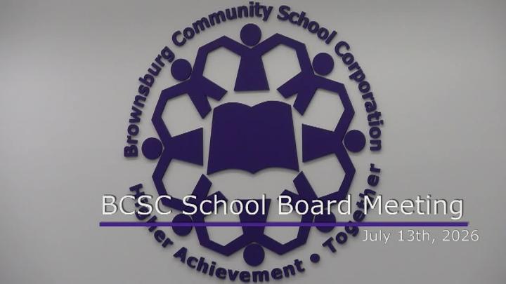 Thumbnail image for BCSC School Board Meeting: July 13th, 2026